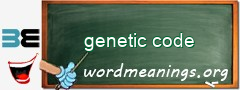 WordMeaning blackboard for genetic code